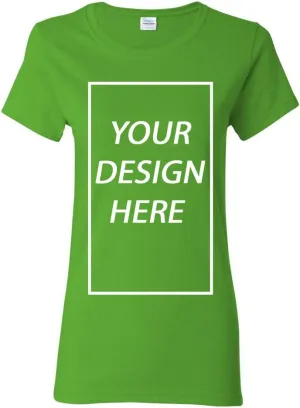 Ladies Add Your Own Text Design Custom Personalized T-Shirt Tee
